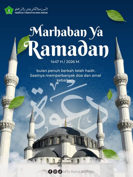 Poster Sambut Bulan Suci, Keluarga Besar MTs Nurul Burhan Blingoh Ucapkan Selamat Ramadan 1447 H